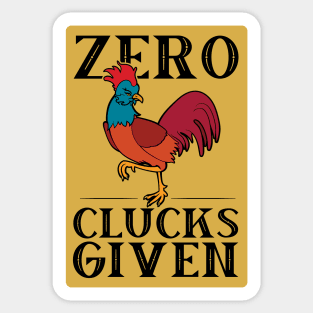 Funny Chicken Zero Clucks Given Retro Rooster Graphic Sticker